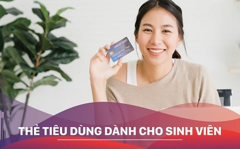 Thẻ vay tiêu dùng sinh viên